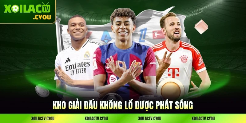 Kho giải đấu khủng luôn được làm mới liên tục